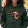 Dear Santa, I Was Good at Being Bad—Does That Count? Christmas Hoodie