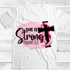 Breast cancer She is Strong proverbs 31 25 1. Tee