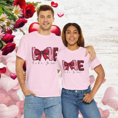 Love like Jesus Valentine T shirt