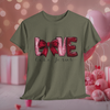 Love like Jesus Valentine T shirt