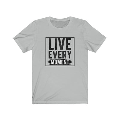 Live Every Moment T-shirt - GULLYDESIGN