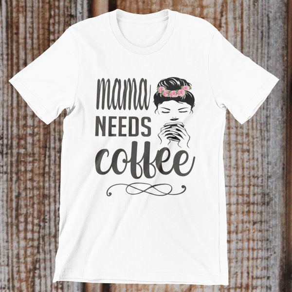 Mama Needs Coffee – Ivy + Cloth