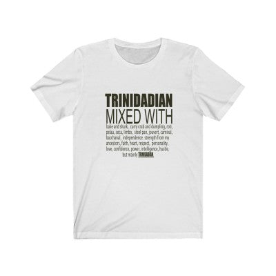 Trinidadian Mixed with Trini T Shirt - GULLYDESIGN